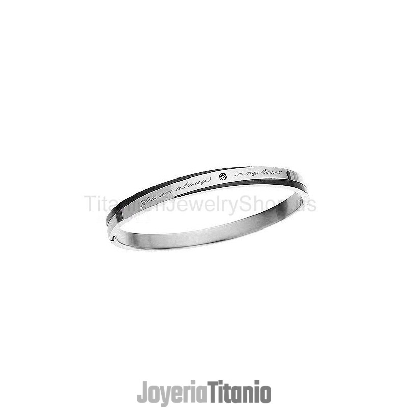 Pulsera De Titanio "Siempre Estás En Mi Corazón"